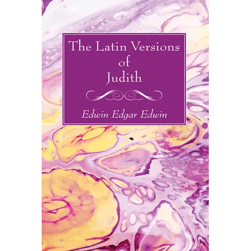The Latin Versions of Judith - Hardcover