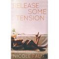 Release Some Tension - Paperback