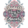 Badass Ways to end Anxiety: Christmas Pattern Anti Anxiety Coloring Book, Relaxation and Stress Reduction color therapy for Adults, girls and teen - Paperback