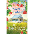 Strawberry Lane: A Touching Texas Love Story - Paperback