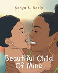 Beautiful Child Of Mine - Paperback