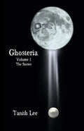 Ghosteria Volume 1: The Stories - Paperback