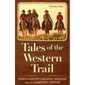 Tales of the Western Trail: Frontier Tales - Paperback