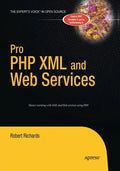 Pro PHP XML and Web Services - Paperback