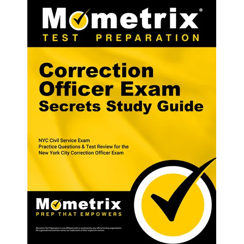Correction Officer Exam Secrets Study Guide: NYC Civil Service Exam Practice Questions & Test Review for the New York City Correction Officer Exam - Paperback