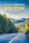 Scenic Driving New York: Including the Adirondacks, the Catskills, and the Finger Lakes - Paperback