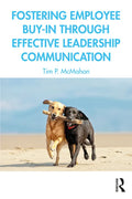 Fostering Employee Buy-In Through Effective Leadership Communication - Paperback