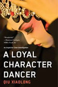 A Loyal Character Dancer - Paperback
