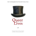 Queer Lives: Men's Autobiographies from Nineteenth-Century France - Paperback