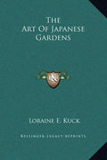 The Art of Japanese Gardens - Hardcover