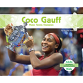 Coco Gauff: Major Tennis Champion: Major Tennis Champion - Library Binding