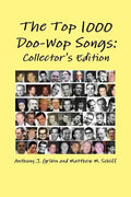 The Top 1000 Doo-Wop Songs: Collector's Edition - Paperback
