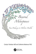 Beyond Menopause: New Pathways to Holistic Health - Paperback
