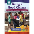Being a Good Citizen: A Kids' Guide to Community Involvement - Paperback