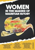 Women in the making of Mauritian history - Paperback