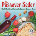 The Passover Seder: The 20 Best Israeli Recipes for Passover Dinner & More - Paperback