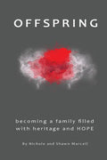 Offspring: Becoming a Family Filled with Heritage and Hope - Paperback