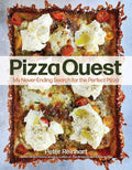 Pizza Quest: My Never-Ending Search for the Perfect Pizza - Paperback