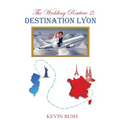 The Wedding Routine 2: Destination Lyon - Paperback