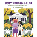 Emily Visits Nana Lou - Paperback