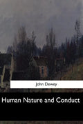 Human Nature and Conduct - Paperback