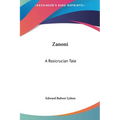 Zanoni: A Rosicrucian Tale - Hardcover