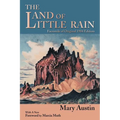 The Land of Little Rain: Facsimile of original 1904 edition - Paperback