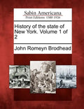 History of the state of New York. Volume 1 of 2 - Paperback