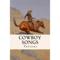 Cowboy Songs - Paperback
