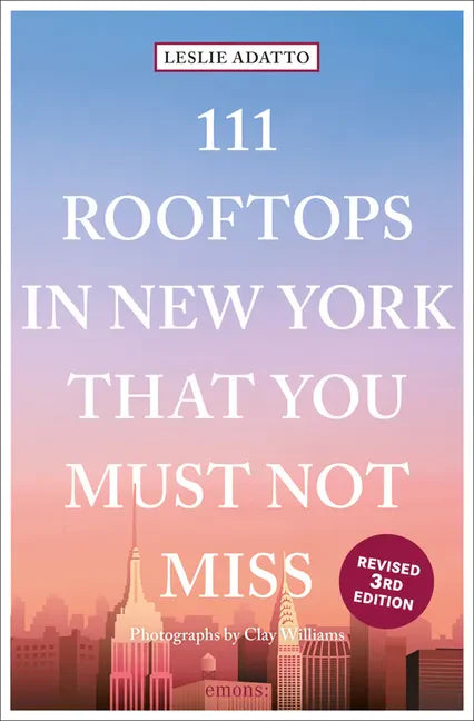 111 Rooftops in New York That You Must Not Miss - Paperback