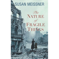 The Nature of Fragile Things - Library Binding