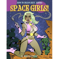How To Draw Sexy, Retro Space Girls! - Paperback