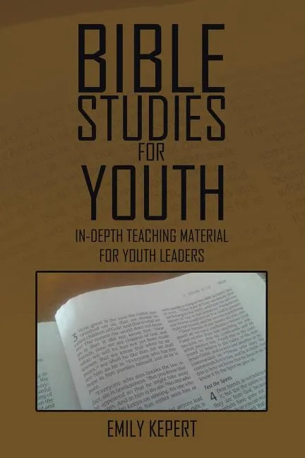 Bible Studies for Youth: In-depth teaching material for youth leaders - Paperback