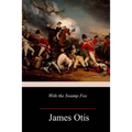 With the Swamp Fox - Paperback