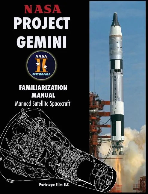 NASA Project Gemini Familiarization Manual Manned Satellite Spacecraft - Hardcover
