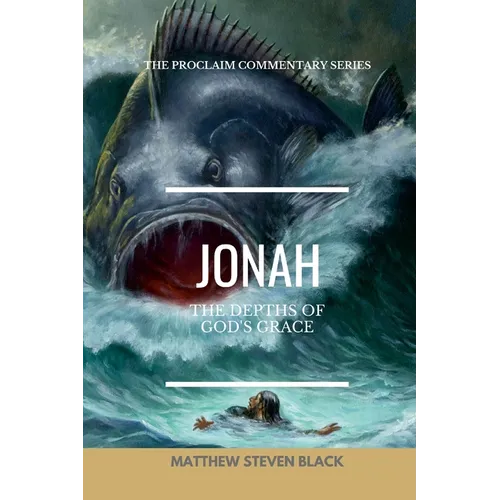 Jonah (The Proclaim Commentary Series): Into the Storm - Paperback