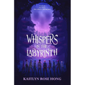 Whispers in the Labyrinth - Paperback