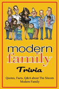 Modern Family Trivia: Quotes, Facts, Q&A about The Sitcom Modern Family: Activities Book, Gift for Modern Family's Fans - Paperback
