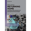 Returning Home: An Intersectional Analysis of the Repatriation, Rehabilitation and Reintegration of Isis Returnees - Hardcover