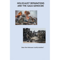 Holocaust Reparations and the Gaza Genocide: Does One Holocaust Justify Another? - Paperback
