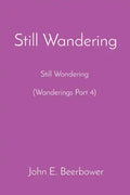 Still Wandering: Still Wondering (Wanderings Part 4) - Paperback