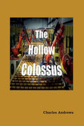 The Hollow Colossus - Paperback
