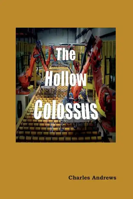 The Hollow Colossus - Paperback