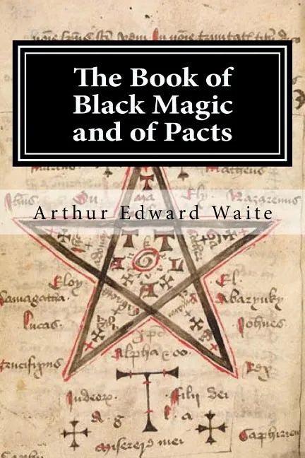 The Book of Black Magic and of Pacts - Paperback