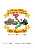 Marine Corps Tanks and Ontos in Vietnam: Book Two - 1967 and 1968 - Hardcover