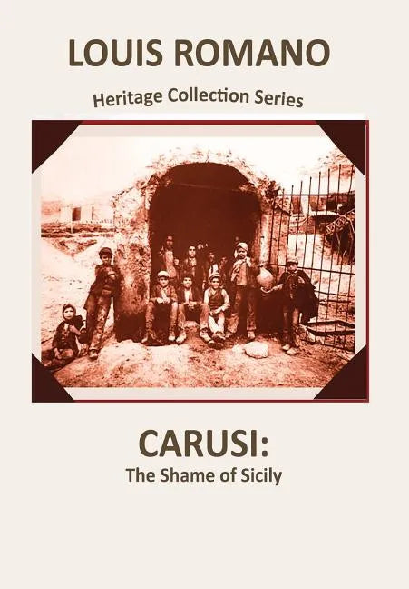 Carusi: The Shame of Sicily - Hardcover