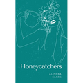 Honeycatchers - Paperback