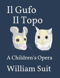 Il Gufo Il Topo: A Children's Opera - Paperback