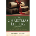 Christmas Letters: Celebrating Advent with Those Who Told the Story First (The Christmas Letters) - Paperback