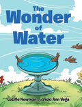The Wonder of Water - Hardcover